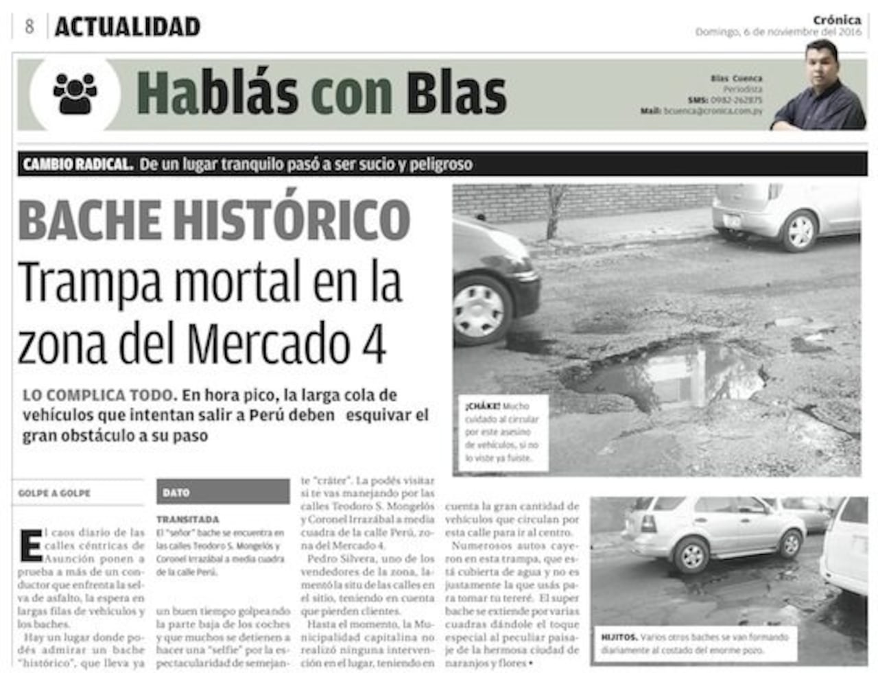 PUBLICACIÓN. La Muni de Asunción respondió al pedido de reparación de la calle por el “superbache”.