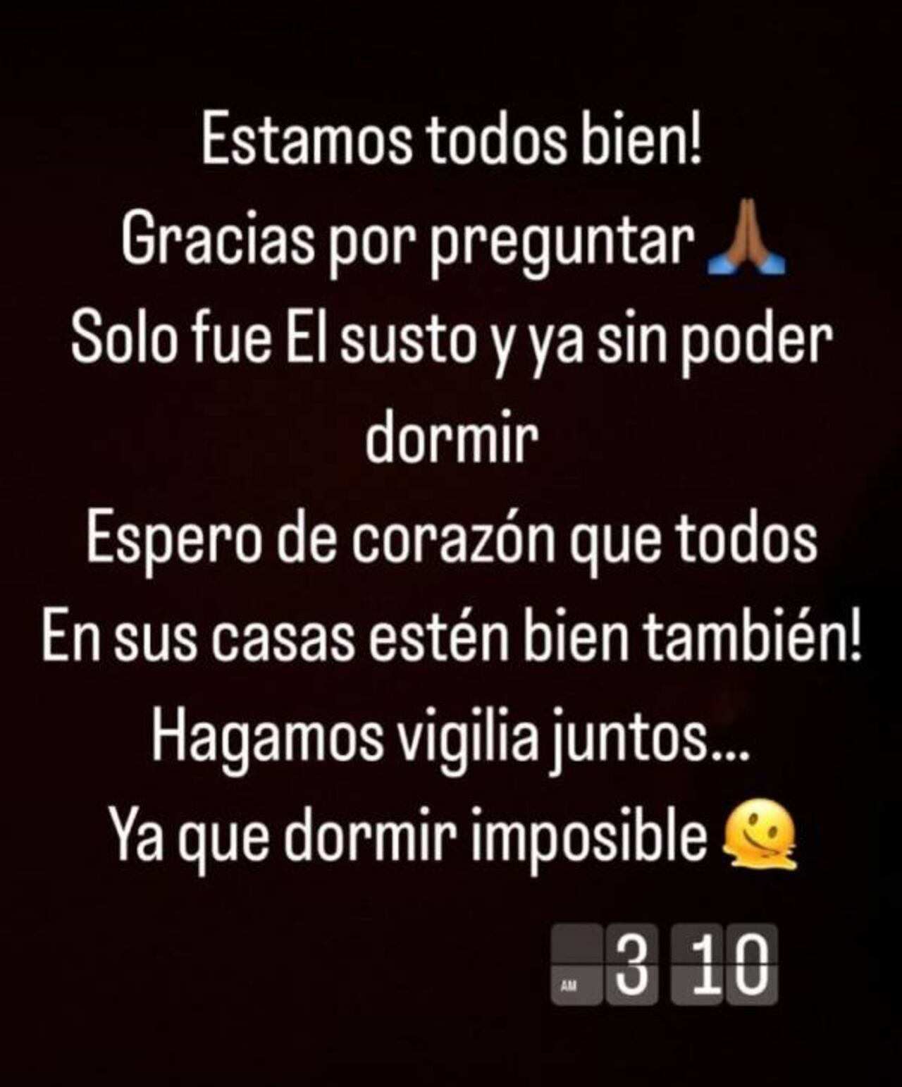 Su publicación de esta madrugada, contando que estaba bien, aunque sin poder dormir. @_maguiduarte_